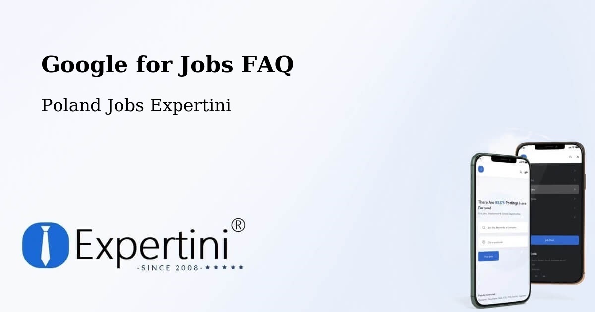 Google for Jobs FAQ - Poland Jobs Expertini
